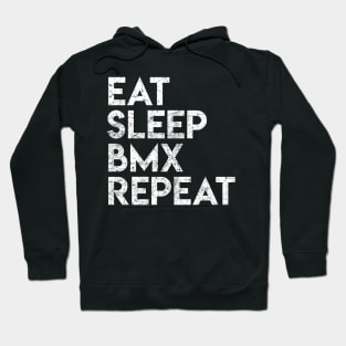 Eat Sleep BMX Repeat Hoodie